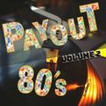 Payout 80s Vol. 2