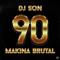 DJ Son 90's Makina Brutal