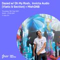 Dazed w/ Oh My Rosh, Invicta Audio & MishDNB - 11th FEB 2021