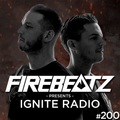 Firebeatz presents: Ignite Radio #200 - Special Throwback Episode