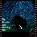My Favorite Jazz Hip Hop mix #1
