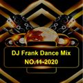 DJ Frank Dance Mix NO.11- 2020 mixed by DJ Nineteen Seventy One