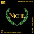 LZ presents R.I.P Niche: 2005-2010 Bassline Classics - 16th May 2020