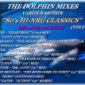 THE DOLPHIN MIXES - VARIOUS ARTISTS - ''80's HI-NRG CLASSICS'' (VOLUME 20)