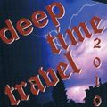 Deep The Time Travel 2010
