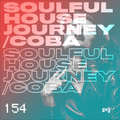 Soulful House Journey 154