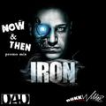 DJ IRON •NOW & THEN• PROMO MIX #1 2014