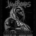JELLYS' NAMEDAY (Jaw Bones) by Alexandros Makridis & Jellys Nano (25.3.2021)