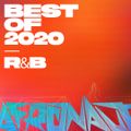 Best of 2020: R&B — Summer Walker, dvsn, H.E.R, SZA, PARTYNEXTDOOR, 6LACK, SAINt JHN, VanJess, Jhene