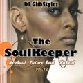 DJ GlibStylez - The SoulKeeper Vol.12 (R&B & NeoSoul Mix)