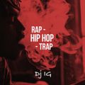 HIP HOP | RAP | TRAP Dj IG in the mix