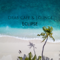 Drab Cafe & Lounge - Eclipse