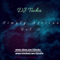 Dj Tucha Simply African Vol 3 (Nice & Slow) www.vimeo.com/djtucha