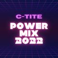 C-Tite - Power Mix 2022 (Live Set)