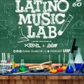 Latino Music Lab EP. 60 ((Kidd B & DJ Low))