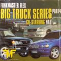 Funkmaster Flex - Big Truck Series Pt 4 (2001)