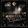 ◊ ♦ ◊ INAUGURATION LA PAILLOTE BAMBOU @ BY STEPHANE GENTILE ( PART 2 ) ◊ ♦ ◊