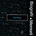 Biografii, Memorii: Vlad Mugur - 3. Craiova, Mon Amour! (2003)