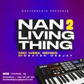 NAN Living Thing 2
