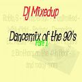 DJ Mixedup Dancemix of the 90s vol 1
