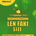 Len Faki @ Decompression, LVC, Leiden (22-02-2013)