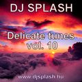 Dj Splash (Lynx Sharp) - Delicate tunes vol.10 2014