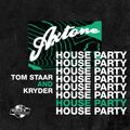 Axtone House Party: Kryder & Tom Staar