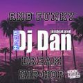 Dj Danlessbeat ShowMix RnB FUNKY DREAM HIP-HOP vol171 . 2K22 Mixtape