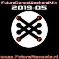 Future Records Future Dance Weekend Mix 2019.5