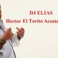 DJ Elias - Hector El Torito Acosta Mix Vol.2