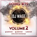 Doing Bits Volume 2 @DJWAGE