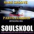 RARE GROOVE 'SOULFUL' PARTY CLASSICS (All favorites mix). *Recommended if you like Maze