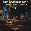 3rd Avenue 2020 | Progressive House Set | Part 02