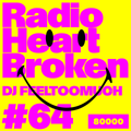 Radio Heart Broken w/ DJ FEELTOMUCH (23/05/23)