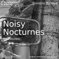 Noisy Nocturnes S02E06 - Dimitris Tsironis