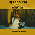 2020 R&B Radio - Chill R&B - Snoh Alegra,Giveon, H.E.R. & More - DJ LENO 214