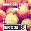 Soulicious Fruits #25 by DJ F@SOUL