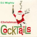 DJ Mighty - Christmas Cocktails