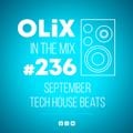 OLiX in the Mix - 236 - September Tech House Beats