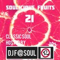 Soulicious Fruits #21 by DJ F@SOUL