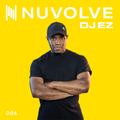 DJ EZ presents NUVOLVE radio 006