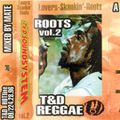 T'N'D_ReggaeVol2. Lovers Skankin' Roots Dj Mate A Side 