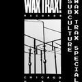 SUBCULTURE : 18 September 2020 (All Wax Trax Vinyl Show!)
