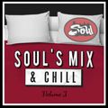Soul's Mix & Chill Volume 3