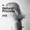 Natural Process #49