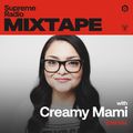 Supreme Radio Mixtape EP 18 - Creamy Mami (EDM Mix)