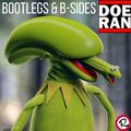 Bootlegs & B-Sides #94 ft. Doe-Ran