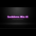 Lockdown Mix 51 (SA House)