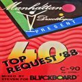 MANHATTAN 40 TOP REQUEST 88 - DJ STEVEN FOE