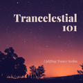 Trancelestial 101